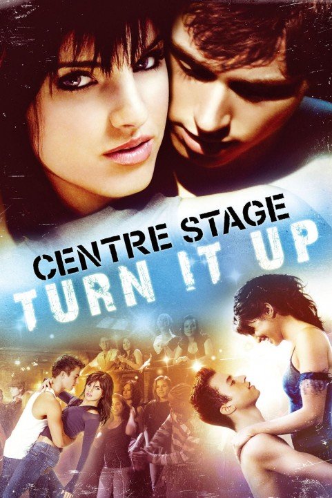 Center Stage : Turn It Up poster