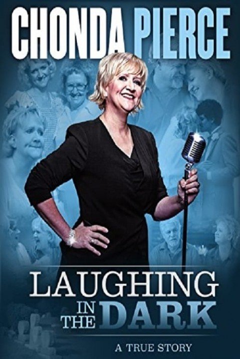 Chonda Pierce: Laughing in the Dark poster