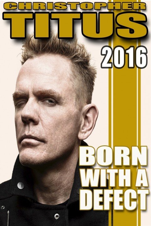 Christopher Titus: Born With A Defect poster