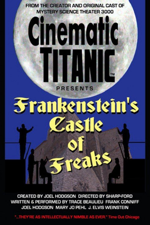 Cinematic Titanic: Frankensteins Castle of Freaks poster