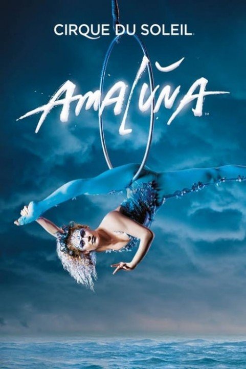 Cirque du Soleil: Amaluna poster