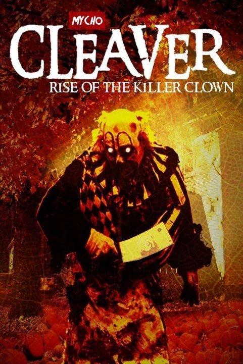 Cleaver: Rise of the Killer Clown poster