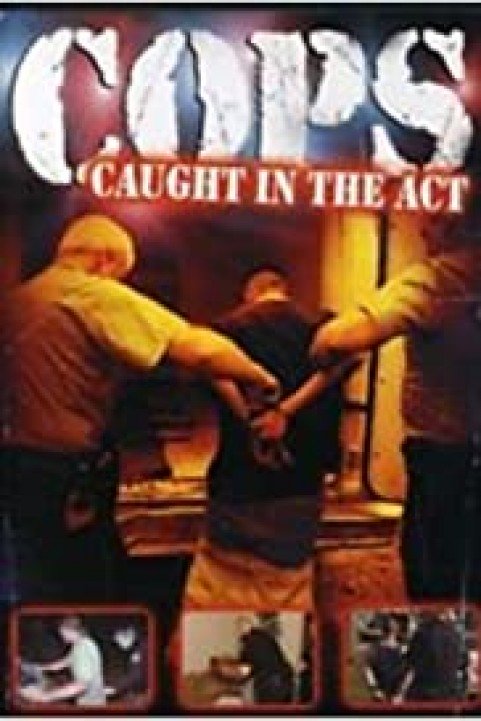 Cops: Caught in the Act poster