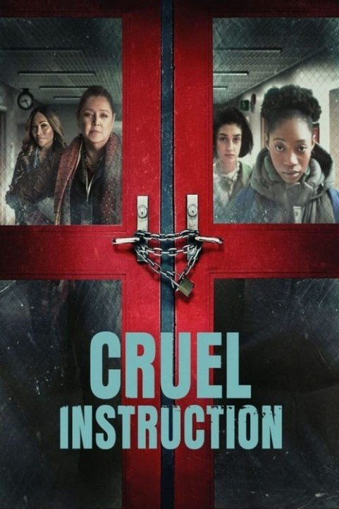 Cruel Instruction poster