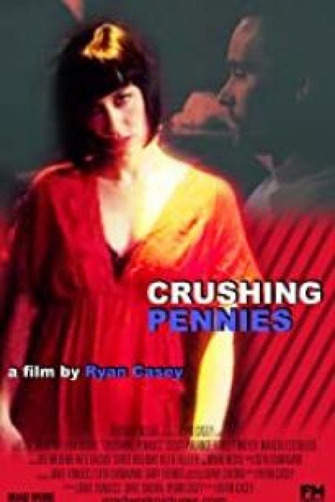 Crushing Pennies poster