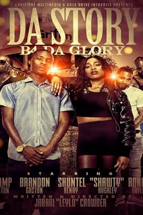 Da Story B4 Da Glory poster