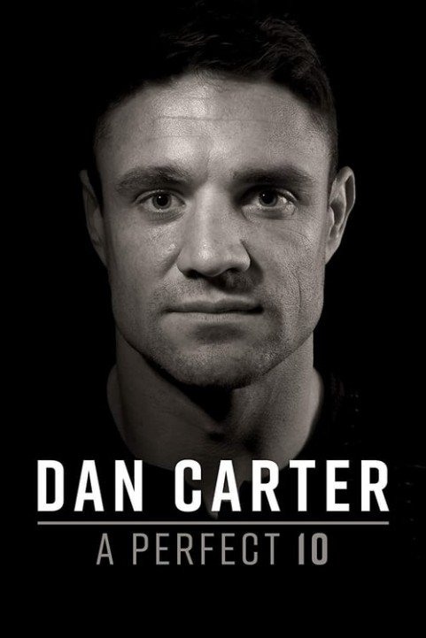 Dan Carter: A Perfect 10 poster