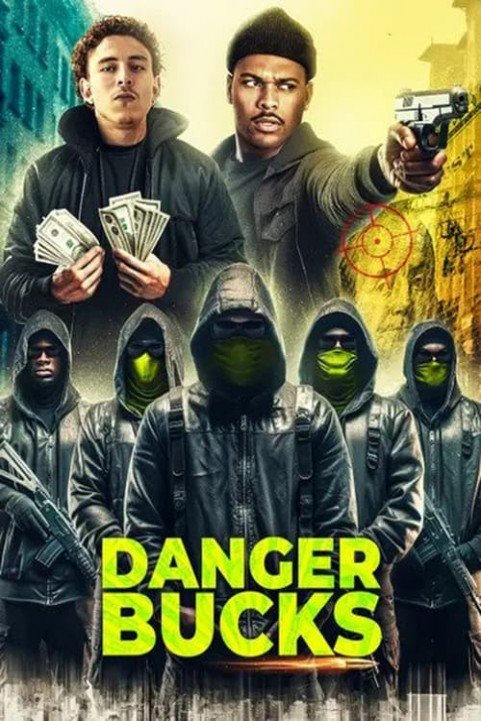 Danger Bucks poster