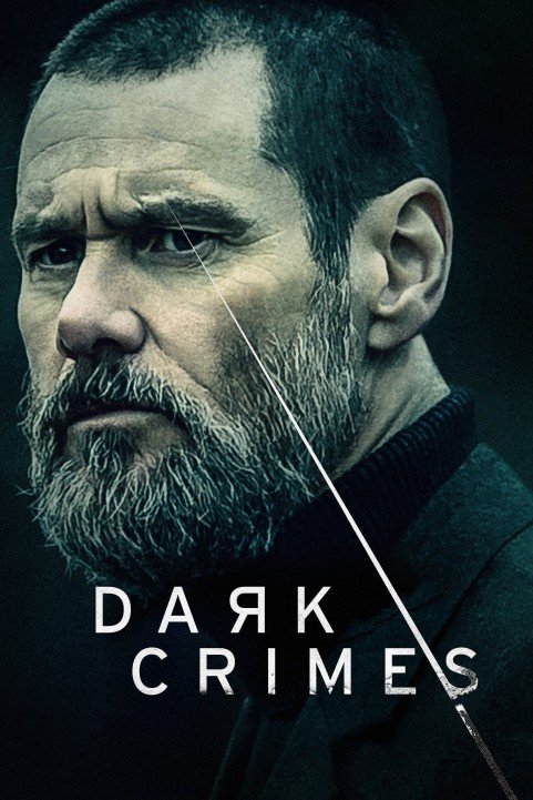 Dark Crimes (2016) - True Crimes poster