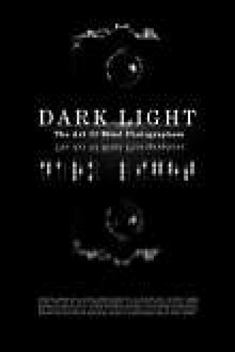 Dark Light: The Art Of Blind Photographers poster