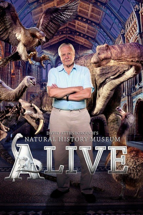 David Attenboroughs Natural History Museum Alive poster