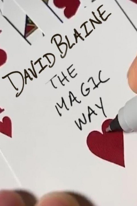 David Blaine: The Magic Way poster