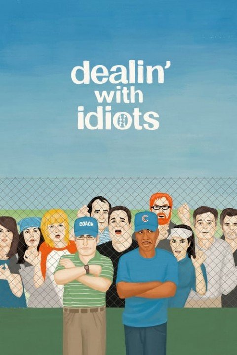 Dealin' with Idiots poster