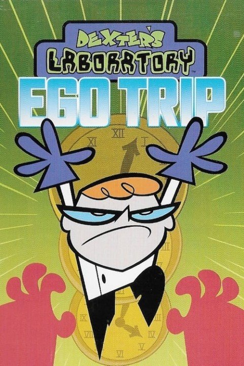 Dexter's Laboratory: Ego Trip poster