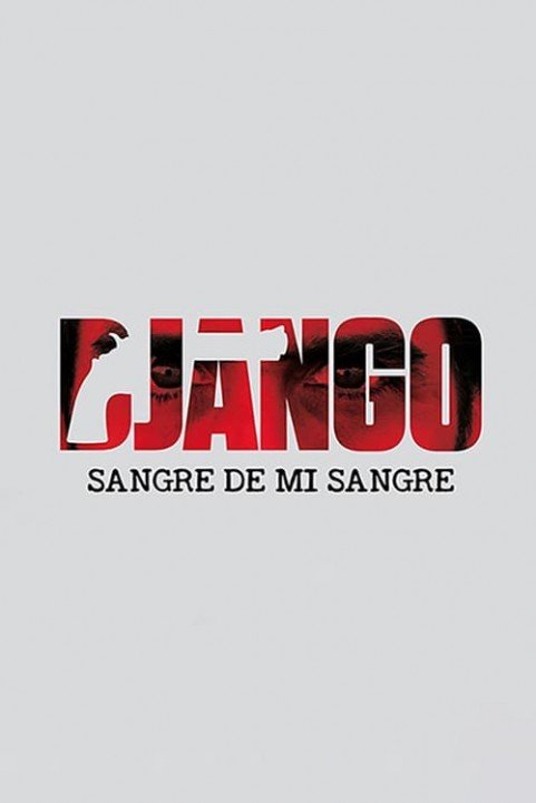 Django: Sangre de mi sangre poster