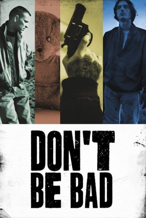 Don't Be Bad poster