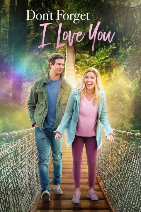 Don't Forget I Love You poster