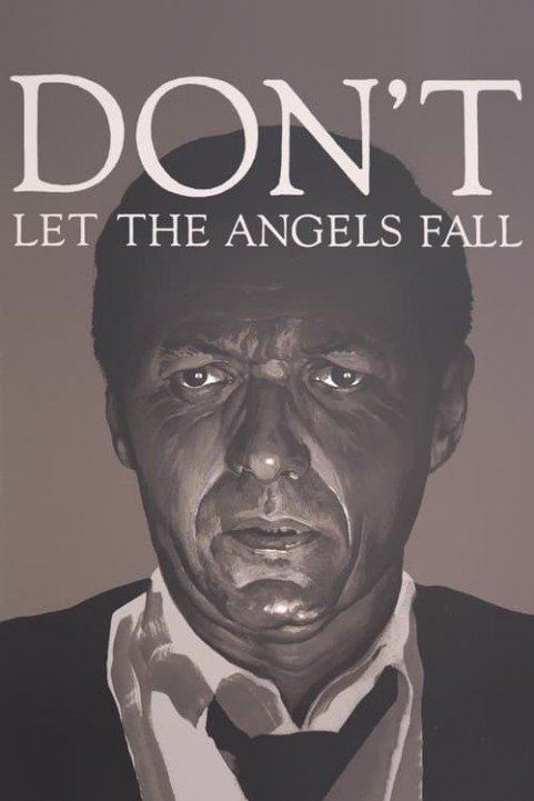 Don't Let the Angels Fall poster