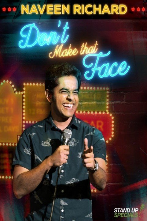 Dont Make That Face by Naveen Richard poster