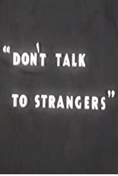 Donâ€™t Talk to Strangers poster