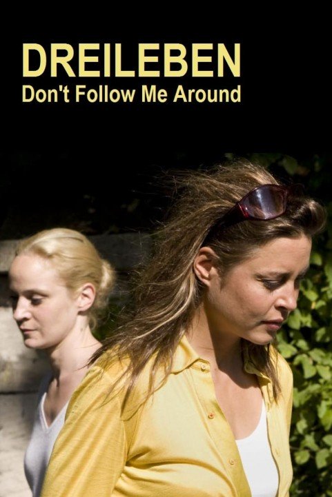 Dreileben: Donâ€™t Follow Me Around poster