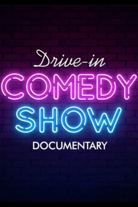 Drive-In Comedy Show: Documentary poster