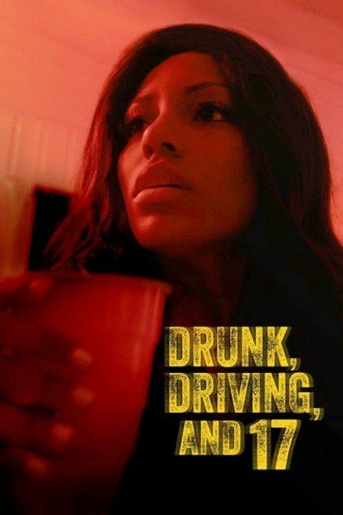 Drunk, Driving, and 17 poster