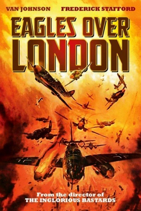 Eagles Over London poster