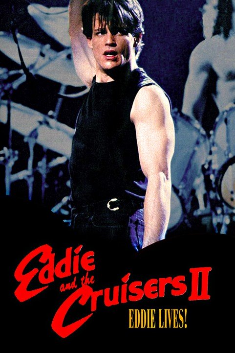 Eddie and the Cruisers II: Eddie Lives! poster