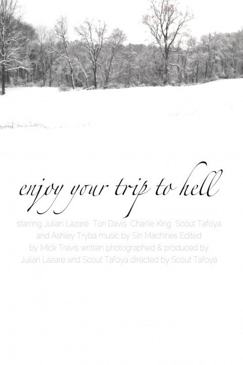 Enjoy Your Trip To Hell poster