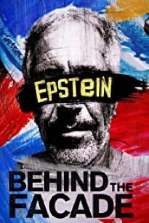 Epstein: Behind the FaÃ§ade poster