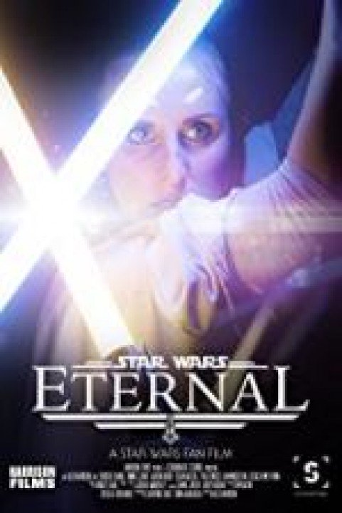 Eternal: A Star Wars Fan Film poster