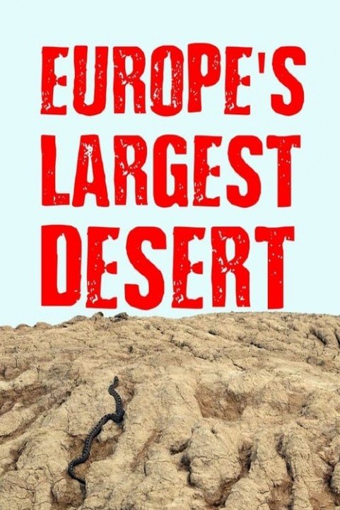 Europeâ€˜s Largest Desert poster