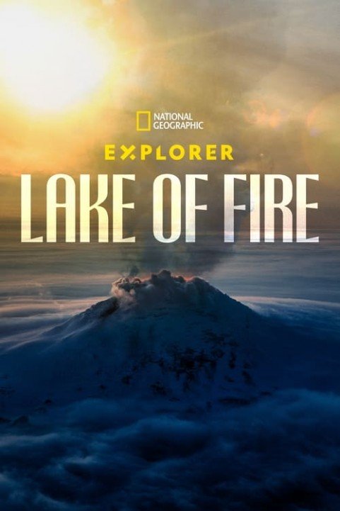 Explorer: Lake of Fire poster