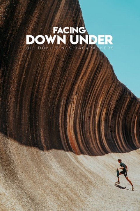 Facing Down Under: A Backpackers Documentary poster