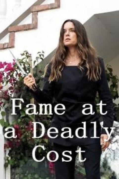 Fame At A Deadly Cost poster