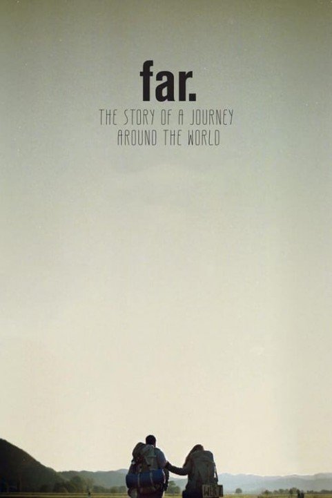 FAR. The Story of a Journey around the World poster