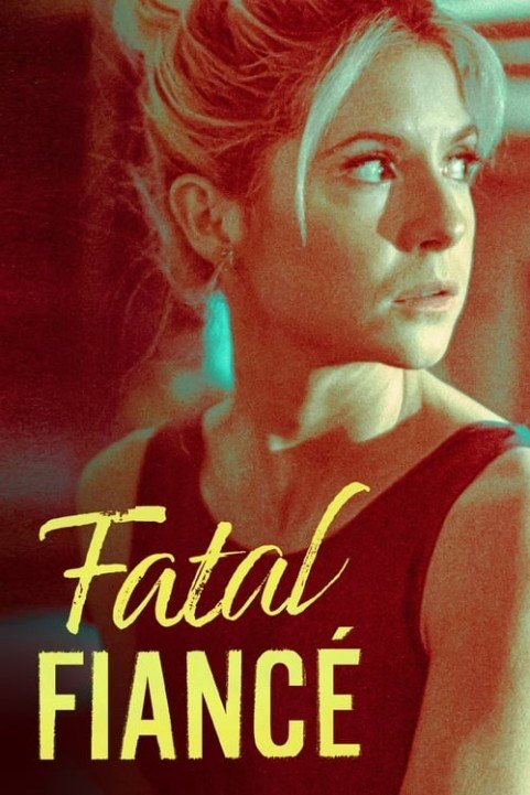 Fatal FiancÃ© poster