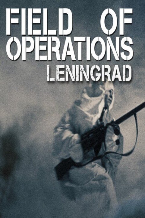 Field of Operations: Leningrad poster