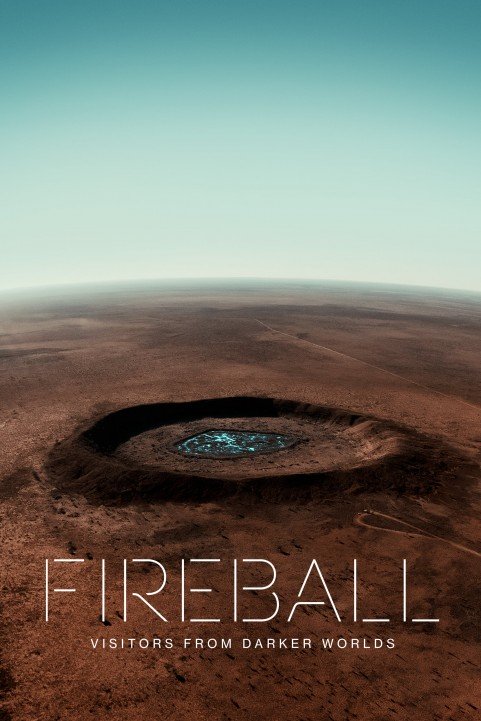 Fireball: Visitors From Darker Worlds poster