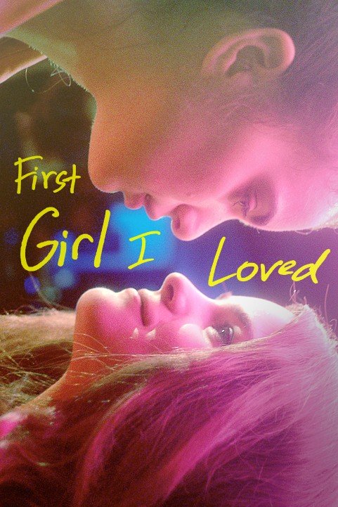 First Girl I Loved poster