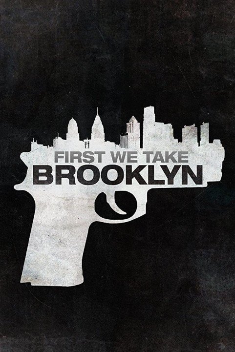 First We Take Brooklyn (2018) poster