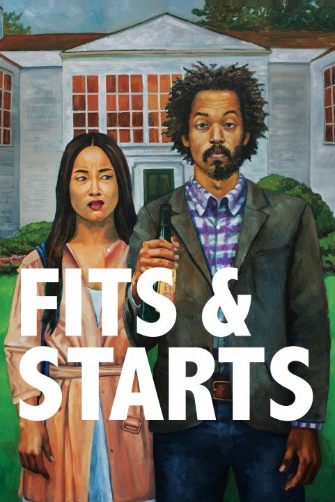 Fits and Starts poster