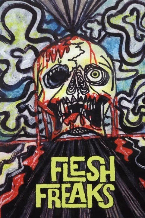 Flesh Freaks poster