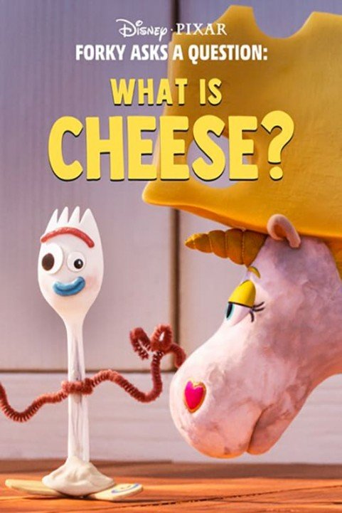 Forky Asks a Question: What Is Cheese? poster