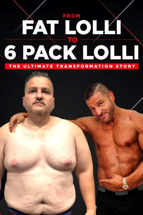 From Fat Lolli to Six Pack Lolli - The Ultimate Transformation Story poster