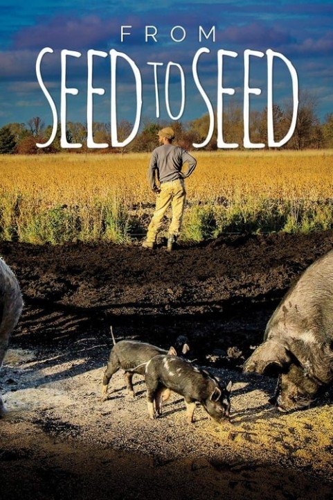 From Seed to Seed poster