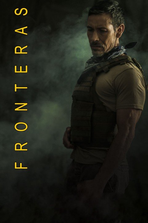 Fronteras (2018) poster