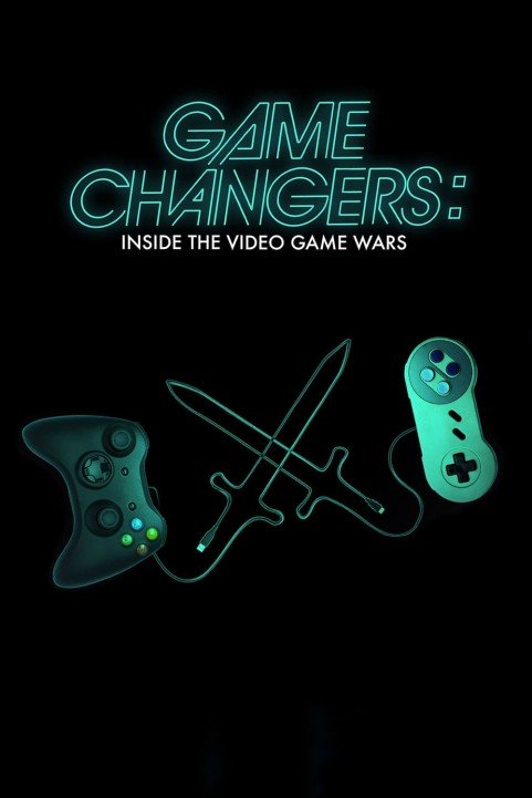 Game Changers: Inside the Video Game Wars poster