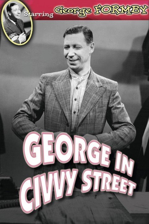 George in Civvy Street poster